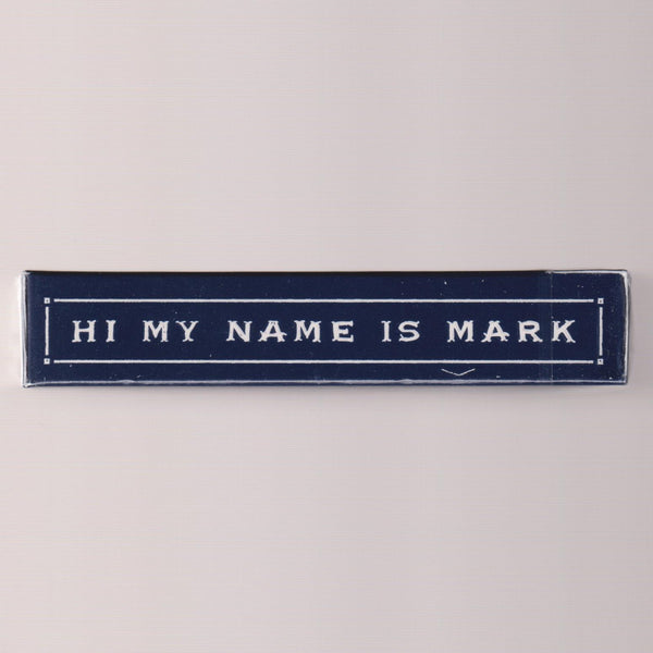 Hi My Name Is Mark V1 [AUCTION]