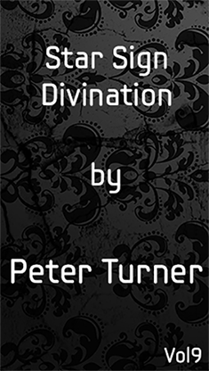 Star Sign Divination (Vol 9) by Peter Turner eBook DOWNLOAD