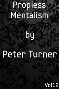 Propless Mentalism (Vol 12) by Peter Turner eBook DOWNLOAD