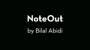 NoteOut by Bilal Abidi video DOWNLOAD