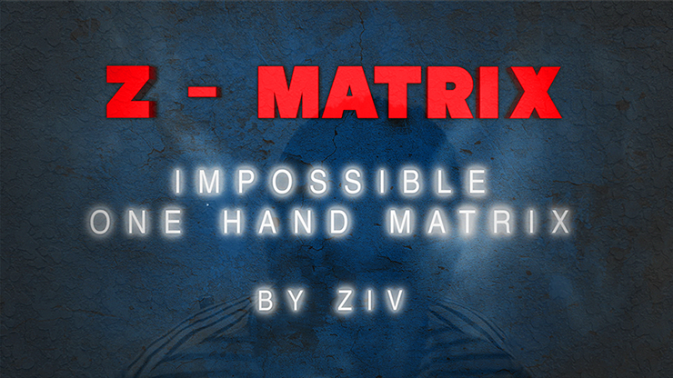 Z - Matrix (Impossible One Hand Matrix) by Ziv video DOWNLOAD