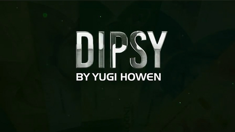 DIPSY 2.0 by Yugi Howen video DOWNLOAD