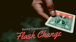 Flash Change by Robby Constantine video DOWNLOAD