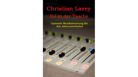 DJ in der Tasche (DJ in my Pocket) English/ German versions included by Christian Lavey eBook DOWNLOAD