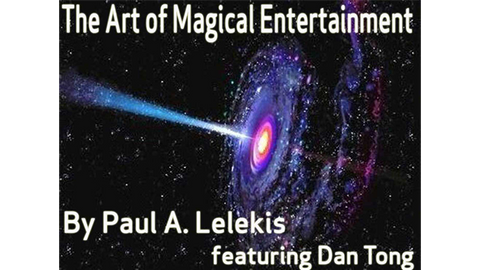 The Art of Magical Entertainment by Paul A. Lelekis Mixed Media DOWNLOAD