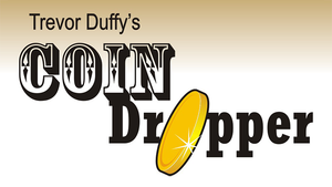 Trevor Duffy's Coin Dropper LEFT HANDED (Whole Dollar) by Trevor Duffy