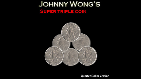 Super Triple Coin QUARTER (with DVD) by Johnny Wong - Trick