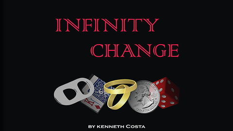 INFINITY CHANGE by Kenneth Costa -DOWNLOAD