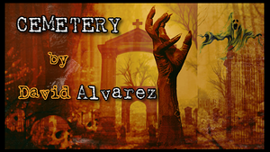 CEMETERY by David Alvarez -DOWNLOAD