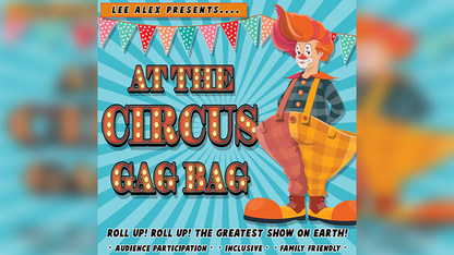 At the Circus Gag Bag by Lee Alex