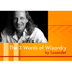 The Three Words of Wizardry by Losander - Video DOWNLOAD