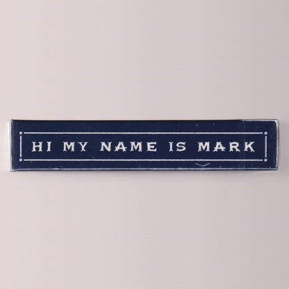 Hi My Name Is Mark V1 [AUCTION]