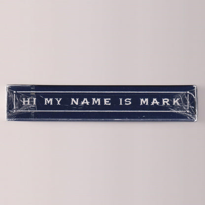 Hi My Name Is Mark V1 [AUCTION]
