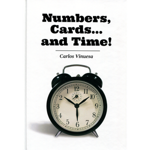 Numbers, Cards... and Time! by Carlos Vinuesa - eBook DOWNLOAD