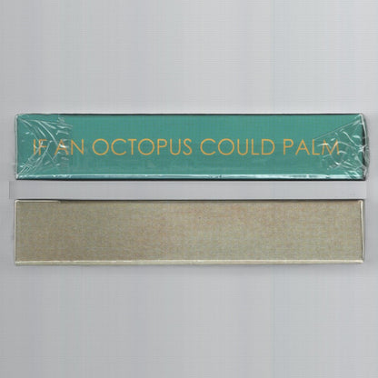 If An Octopus Could Palm V1/V2 [AUCTION]