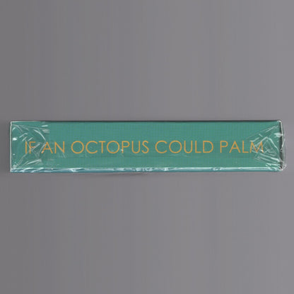 If An Octopus Could Palm (V1) [AUCTION]